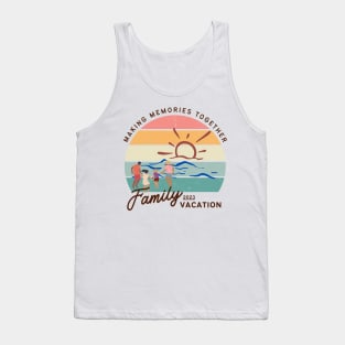 Making Memories Together Family Vacation Tank Top